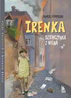 Literatura popularno naukowa dla młodzieży - Literatura Irenka Andrzej Perepeczko, Magdalena Pilch - miniaturka - grafika 1