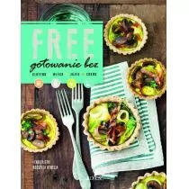 Jedność Free. Gotowanie bez glutenu, mleka, jajek, cukru - Diety, zdrowe żywienie - miniaturka - grafika 1