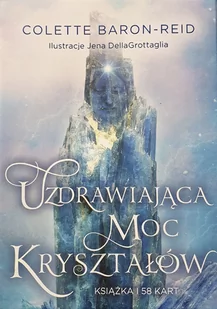 Synergie Uzdrawiająca moc kryształów (wyrocznia) 9788073705725 - Wróżbiarstwo i radiestezja - miniaturka - grafika 1