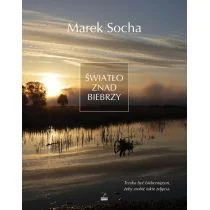 Światło znad Biebrzy Marek Socha - Książki regionalne - miniaturka - grafika 1