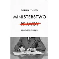Felietony i reportaże - Ministerstwo Prawdy Biografia Roku 1984 Orwella Nowa - miniaturka - grafika 1