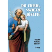 Religia i religioznawstwo - Wydawnictwo Karmelitów Bosych Do ciebie, święty Józefie. Godzinki praca zbiorowa - miniaturka - grafika 1