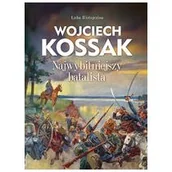 Historia Polski - Wojciech Kossak Najwybitniejszy batalista Nowa - miniaturka - grafika 1