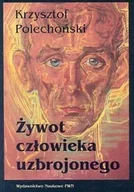 Biografie i autobiografie - Żywot Człowieka Uzbrojonego - miniaturka - grafika 1