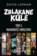 Komiksy dla dorosłych - Zbłąkane kule T.1 Naiwność nihilizmu - David Lapham - miniaturka - grafika 1
