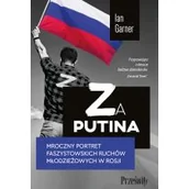 Felietony i reportaże - Za Putina. Mroczny portret faszystowskich ruchów młodzieżowych w Rosji - miniaturka - grafika 1