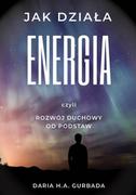 E-booki - nauka - Jak działa energia, czyli rozwój duchowy od podstaw - miniaturka - grafika 1