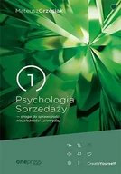 E-booki - poradniki - Psychologia sprzedaży. Droga do sprawczości, niezależności i pieniędzy - miniaturka - grafika 1