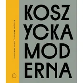 Książki o kinie i teatrze - Międzynarodowe Centrum Kultury Kraków Koszycka Moderna - Praca zbiorowa - miniaturka - grafika 1
