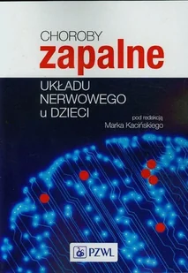 Wydawnictwo Lekarskie PZWL Choroby zapalne układu nerwowego u dzieci - Wydawnictwo Lekarskie PZWL - Książki medyczne - miniaturka - grafika 1