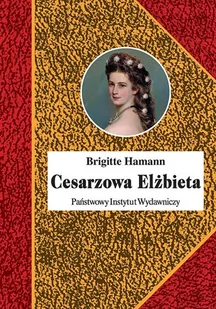 Cesarzowa Elżbieta - Biografie i autobiografie - miniaturka - grafika 1