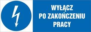 Naklejka Wyłącz po zakończeniu pracy 21x60cm - Akcesoria BHP - miniaturka - grafika 1