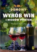 Książki kucharskie - Domowe wyrób win i miodów pitnych - miniaturka - grafika 1