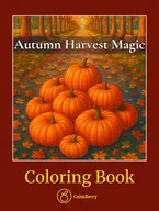 Poradniki hobbystyczne - Autumn Harvest Magic: Magia jesiennych plonów – kolorowanka dla dorosłych i nastolatków - miniaturka - grafika 1