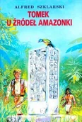 Książki edukacyjne - Tomek u źródeł Amazonki - miniaturka - grafika 1