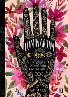 Luminarium. Magiczny przewodnik self-care - E-booki - poradniki - miniaturka - grafika 1