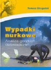 Wypadki nurkowe. Analiza gorzkich doświadczeń - Poradniki hobbystyczne - miniaturka - grafika 1
