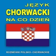Audiobooki do nauki języków - Język chorwacki na co dzień - miniaturka - grafika 1