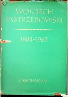 Biografie i autobiografie - Wojciech Jastrzębowski 1884 - 1963 - miniaturka - grafika 1