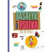 Poradnia K Basałyk i Psotka idą do pracy Część 1 - Małgorzata Żółtaszek - Powieści i opowiadania - miniaturka - grafika 1