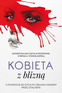 Kobieta z blizną - Felietony i reportaże - miniaturka - grafika 1