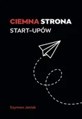 Biznes - Ciemna strona start-upów - miniaturka - grafika 1