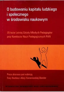 O budowie kapitału ludzkiego i społecznego w środowisku naukowym - Biznes - miniaturka - grafika 1