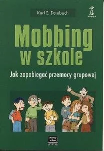 Mobbing w szkole - Podręczniki dla szkół wyższych - miniaturka - grafika 1