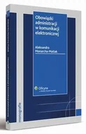 Prawo - Obowiązki administracji w komunikacji elektronicznej Aleksandra Monarcha-Matlak - miniaturka - grafika 1