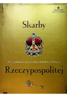 Książki o kulturze i sztuce - Skarby Rzeczypospolitej - miniaturka - grafika 1