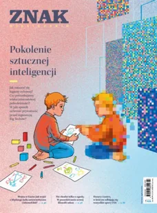 Miesięcznik ZNAK 826 (03/2024) - Pokolenie sztucznej inteligencji - autor zbiorowy - Czasopisma - miniaturka - grafika 1