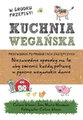 Diety, zdrowe żywienie - Kuchnia wegańska. Przewodniik po produktach zastępczych - miniaturka - grafika 1