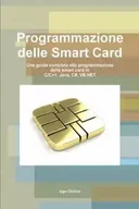 Obcojęzyczne książki informatyczne - Lulu Press, Inc. Programmazione Delle Smart Card - Chirico Ugo - miniaturka - grafika 1