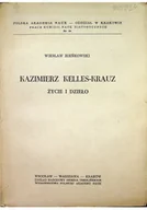 Biografie i autobiografie - Kazimierz Kelles - Krauz - miniaturka - grafika 1