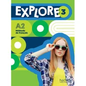 Pozostałe książki - Hachette Français Langue Etrangre EXPLORE LE 3 + audio en téléchargement - miniaturka - grafika 1