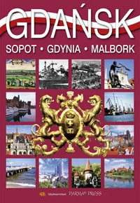 Gdańsk, Sopot, Gdynia, Malbork - Albumy krajoznawcze - miniaturka - grafika 1