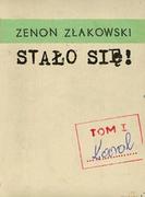 Książki regionalne - ELSET Stało się! Tom 1 Karol - Zenon Złakowski - miniaturka - grafika 1