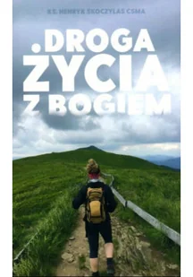 Droga życia z Bogiem - Religia i religioznawstwo - miniaturka - grafika 1