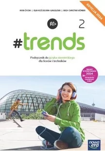 Nowa język niemiecki #trends 2 podręcznik liceum i technikum EDYCJA 2024 - Książki do nauki języka niemieckiego - miniaturka - grafika 1