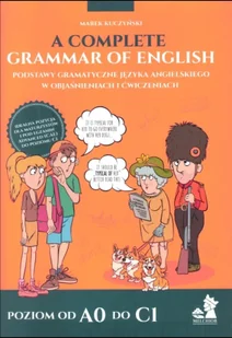 A Complete Grammar of English &#8211; Podstawy gramatyczne języka angielskiego w objaśnieniach i ćwiczeniach. - Książki do nauki języka angielskiego - miniaturka - grafika 1