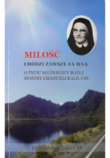 Miłość chodzi zawsze za mną - Biografie i autobiografie - miniaturka - grafika 1