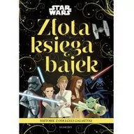 Baśnie, bajki, legendy - praca zbiorowa Historie z odległej galaktyki Star Wars Złota księga bajek - miniaturka - grafika 1
