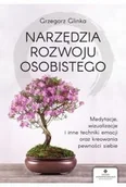 Rozwój osobisty - Narzędzia rozwoju osobistego. Medytacje, wizualizacje i inne techniki uwalniania emocji oraz kreowania pewności siebie - miniaturka - grafika 1