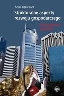 Ekonomia - Strukturalne aspekty rozwoju gospodarcze. Doświadczenia azjatyckie - Bąkiewicz Anna - miniaturka - grafika 1