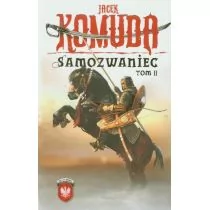 Fabryka Słów Samozwaniec. Tom 2. Wydanie 2 - Jacek Komuda - Literatura przygodowa - miniaturka - grafika 1