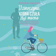 Audiobooki - romanse - Dziewczyna, która czuła zbyt mocno - miniaturka - grafika 1