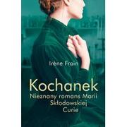 Biografie i autobiografie - Znak Kochanek. Nieznany romans Marii Skłodowskiej-Curie - Irene Frain - miniaturka - grafika 1