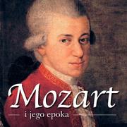 Audiobooki - biografie - Mozart i jego epoka - miniaturka - grafika 1