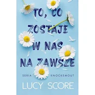 Literatura obyczajowa - To, co zostaje w nas na zawsze - miniaturka - grafika 1