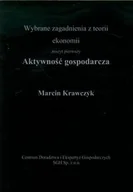 Ekonomia - Aktywność gospodarcza. Wybrane zagadnienia z teorii ekonomii. Zeszyt 1 - miniaturka - grafika 1